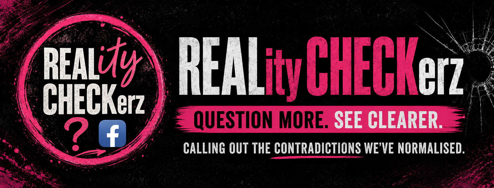 REALity CHECKerz banner with the line Question more. See clearer.